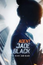 Nonton Film Agent Jade Black (2020) Sub Indo Online