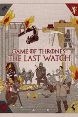 Nonton Game of Thrones: The Last Watch (2019) Sub Indo