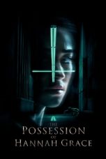 Nonton The Possession of Hannah Grace (2018) sub indo