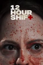 Nonton 12 Hour Shift (2020) Sub Indo