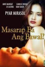 MASARAP BA ANG BAWAL (2002)