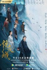 Nonton Drama China Mirror: A Tale of Twin Cities (2022) Sub Indo