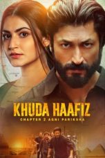 Khuda Haafiz Chapter 2 Agni Pariksha (2022)