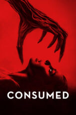 Consumed (2024) Sub Indo